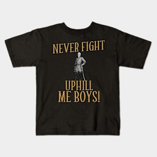 Never Fight Uphill Me Boys Robert E Lee Kids T-Shirt